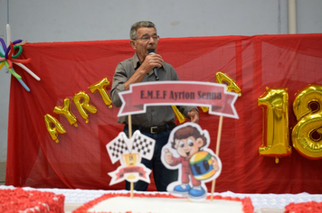 Foto - Aniversário 18 Anos - Escola Municipal Ayrton Senna