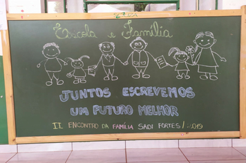 Foto - Família na Escola 2019  - Escola  Sadi Fortes