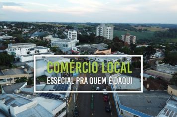 “COMÉRCIO LOCAL, ESSENCIAL PRA QUEM É DAQUI”