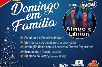 NATAL DA FELIZ CIDADE: DIA 18 TEM O DOMINGO EM FAMÍLIA