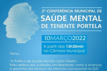 TENENTE PORTELA PROMOVERÁ A 2ª CONFERÊNCIA MUNICIPAL DE SAÚDE MENTAL