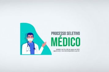 Processo Seletivo para contratação de Médico 