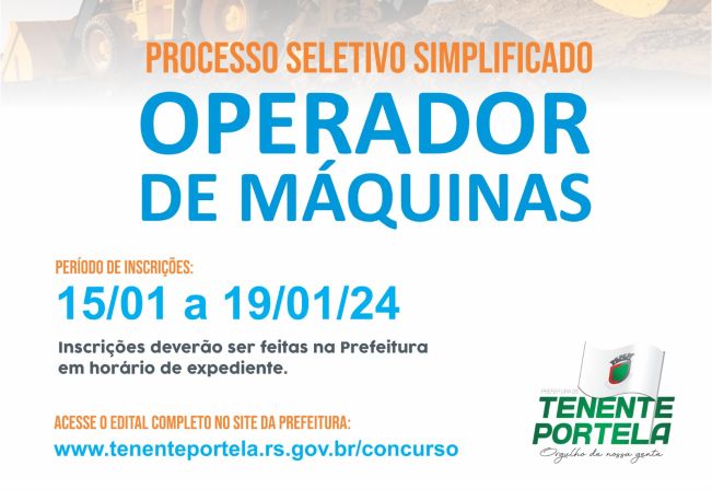 TENENTE PORTE ABRE PROCESSO SELETIVO PARA CONTRATAÇÃO DE OPERADOR DE MÁQUINA - CADASTRO RESERVA