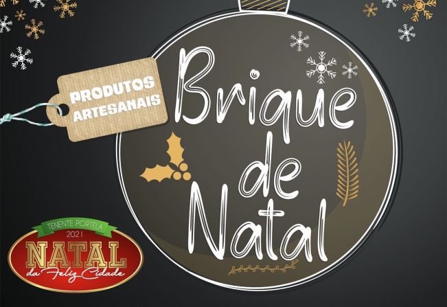 BRIQUE DE NATAL ABRIRÁ ESPAÇO PARA ARTESÃOS LOCAIS DURANTE O “NATAL DA FELIZ CIDADE”