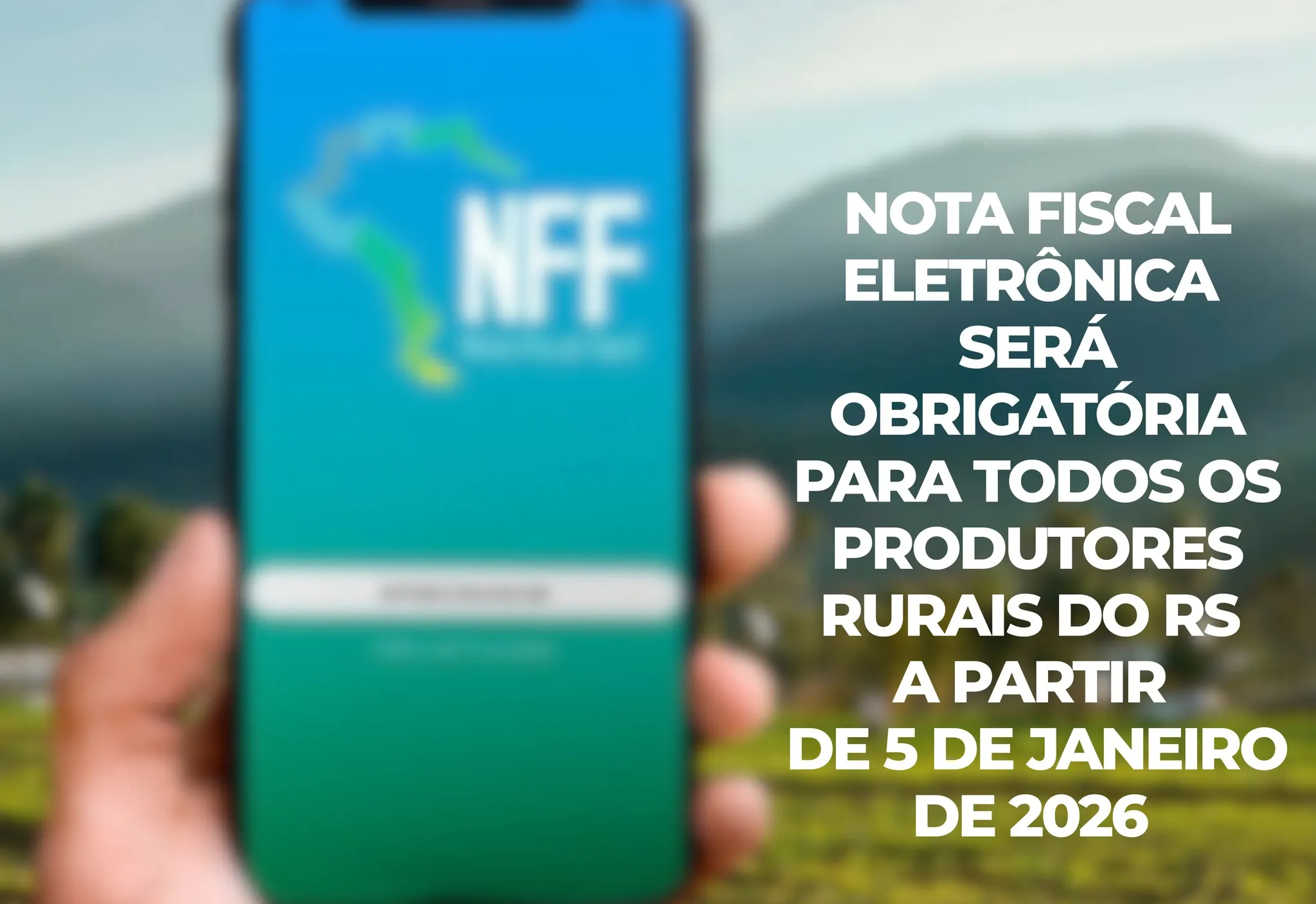 PREFEITURA DE TENENTE PORTELA INFORMA: NOTA FISCAL ELETRÔNICA SERÁ OBRIGATÓRIA PARA PRODUTORES RURAIS A PARTIR DE JANEIRO DE 2026