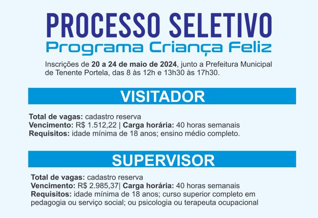 TENENTE PORTELA ABRE INSCRIÇÕES PARA CONTRATAÇÃO DE  SUPERVISOR  E VISITADOR DO PROGRAMA CRIANÇA FELIZ 