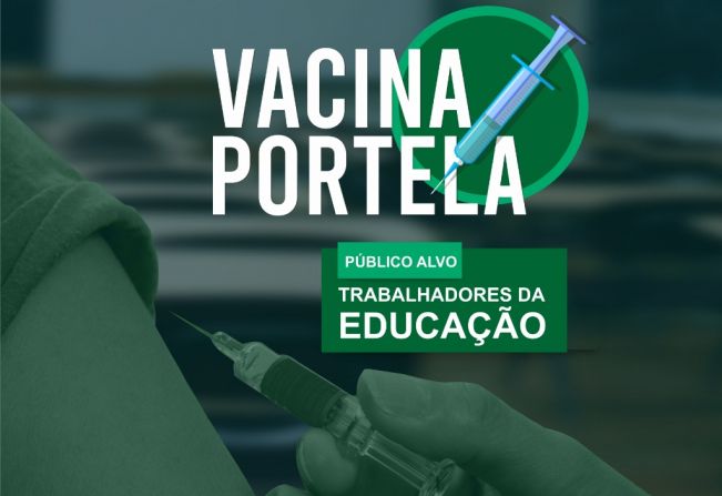 TENENTE PORTELA COMEÇARÁ NA SEGUNDA, DIA 10, A VACINAÇÃO DE PROFESSORES E SERVIDORES DE ESCOLAS