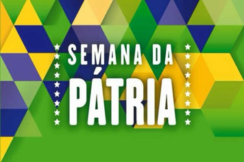 Definida a programação da Semana da Pátria 2018