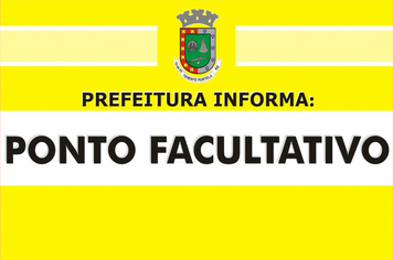 Decretado ponto facultativo nas repartições públicas municipais, no dia 20 de abril de 2020.