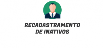 Recadastramento de Inativos tem Prazo até  final de Novembro