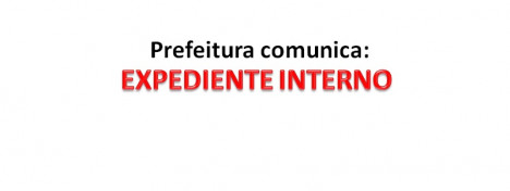 Prefeito decreta expediente interno no Centro Administrativo 
